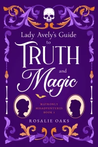 Lady Avely’s Guide to Truth and Magic